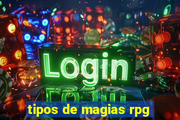 tipos de magias rpg